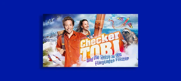 Kinotickets Gewinnspiel „Checker Tobi und die Reise zu den fliegenden Flüssen“