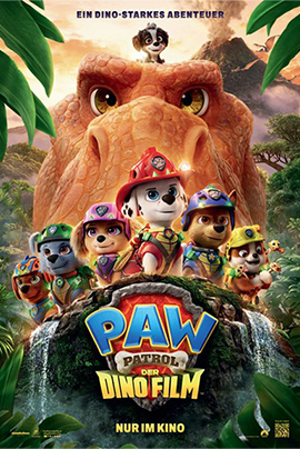 Filmplakat PAW Patrol – Der Dino Film. Die PAW Patrol steht in Abenteuerkleidung auf einem Felsen im tropischen Dschungel. Hinter ihnen ragt ein riesiger orangefarbener Dinosaurier mit einer kleinen Figur auf dem Kopf hervor. Im Hintergrund: Vulkan, weitere Dinosaurier, Wasserfälle und dichter Dschungel.