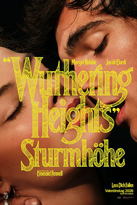 Filmplakat zu „Wuthering Heights – Sturmhöhe“. Extreme Nahaufnahme zweier Gesichter, die eng aneinanderliegen. Ihre Augen sind geschlossen, ihre Lippen nur einen Hauch voneinander entfernt, sodass der Moment unmittelbar vor einem Kuss eingefangen wirkt. Die Bildgestaltung betont körperliche Nähe und sinnliche Spannung.