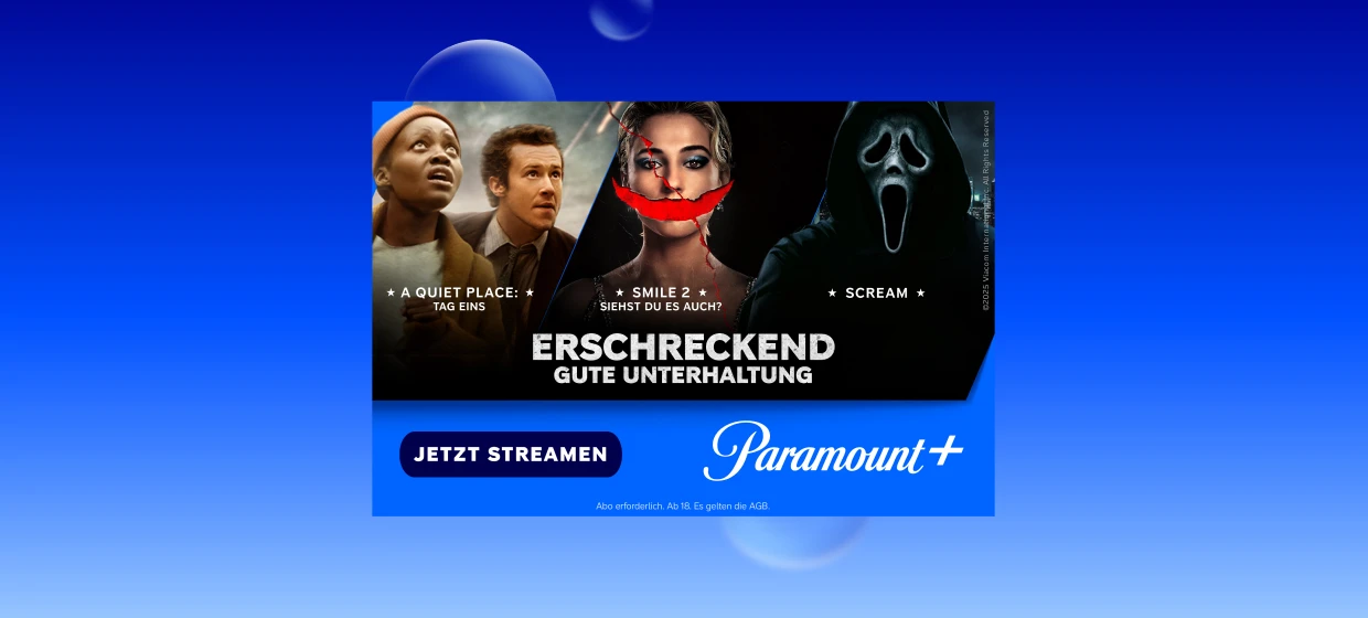  Paramount+ Werbebanner mit Horrorfilmen ‚A Quiet Place: Tag Eins‘, ‚Smile 2‘, ‚Scream‘ und Slogan ‚Erschreckend gute Unterhaltung‘.
