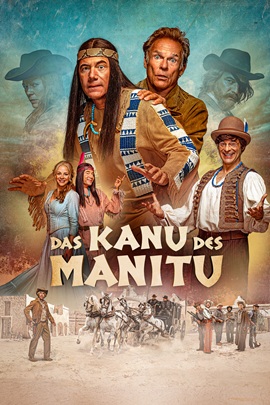 Filmplakat des Films DAS KANU DES MANITU. Um den Filmtitel herum sind die verschiedenen Filmfiguren angeordnet.