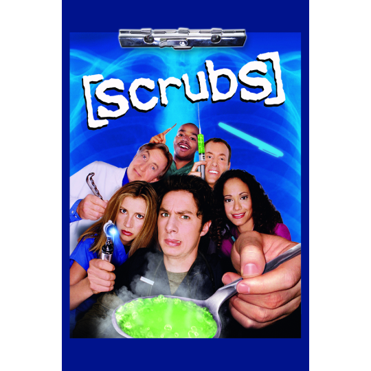 Gezeigt werden sechs Personen. Fünf von ihnen halten jeweils etwas in der Hand. Oben auf dem Plakat der Schriftzug Scrubs.