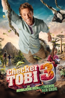 Filmplakat zu „Checker Tobi und die heimliche Herrscherin der Erde“ mit Figuren in einer abenteuerlich inszenierten Szene. Der Bildaufbau wirkt lebendig und ausgewogen, der Filmtitel ist gut sichtbar auf dem Plakat platziert.