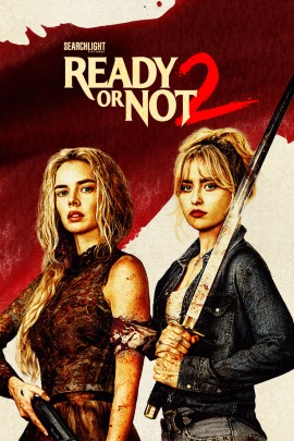Filmplakat zu „Ready or Not 2“ mit einer düsteren, spannungsgeladenen Inszenierung. Die Gestaltung wirkt wie eine Horror-Komödie oder ein Thriller: starke Kontraste, dramatische Lichtsetzung und eine bedrohliche Atmosphäre deuten auf Gefahr, Verfolgung und schwarzen Humor hin.