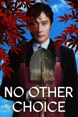 Filmplakat zu „No Other Choice“ mit Figuren in einer ruhig inszenierten Szene. Der Bildaufbau wirkt klar und konzentriert, die Farbstimmung ist eher zurückhaltend. Der Filmtitel ist gut sichtbar auf dem Plakat platziert.