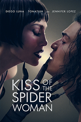 Filmplakat zu „Kiss of the Spider Woman“: Zu sehen ist ein stilisiertes, dramatisch inszeniertes Motiv mit Fokus auf zentrale Figuren und eine geheimnisvolle, spannungsgeladene Atmosphäre. Die Gestaltung wirkt elegant und theatralisch, mit kontrastreicher Farbgebung und Anklängen an Musical, Drama und Thriller.
