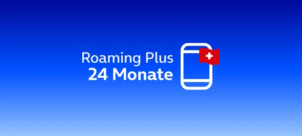  Roaming Plus Schweiz 24 Monate
