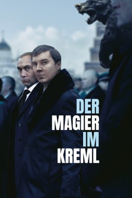 Filmplakat zu „Der Magier im Kreml“ mit einer düsteren, politisch aufgeladenen Bildstimmung. Die Gestaltung wirkt geheimnisvoll und angespannt; dunkle Farben, starke Kontraste und eine ernste Inszenierung verweisen auf Macht, Manipulation und politische Intrigen im Umfeld des Kremls.