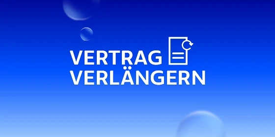 Deine Vertragsverlängerung