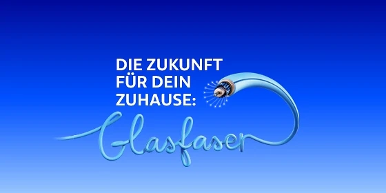 Glasfaser, die Zukunft für dein Zuhause