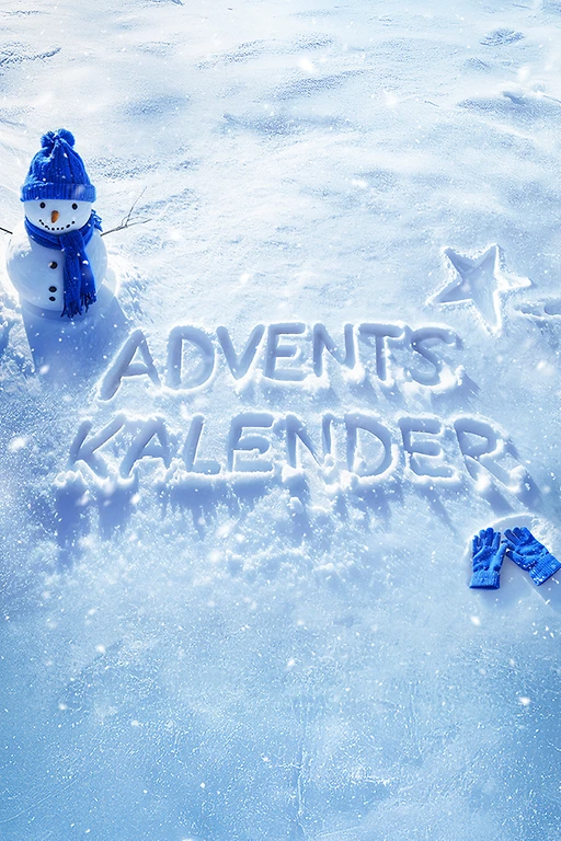  ein Schneemann mit blauer Mütze und Blauem Schal, sowie ein blaues paar Handschuhe liegen im Schnee. dazwischen ist das Wort Adventskalender in den Schnee geschrieben 