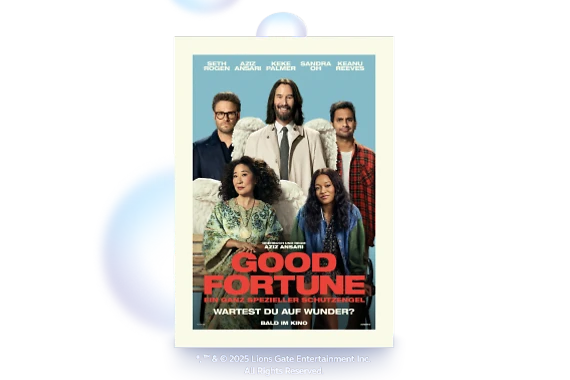  Filmplakat des Films GOOD FORTUNE - EIN GANZ SPEZIELLER SCHUTZENGEL. Darauf sind fünf Personen, die jeweils entweder stehen oder auf einer Bank sitzen. Zwei der fünf Personen tragen Engelsflügel. Ganz unten auf dem Filmplakat ist zu lesen: BALD IM KINO 