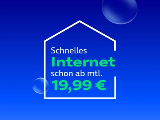  Schnelles Internet schon ab 19,99 € mtl.
