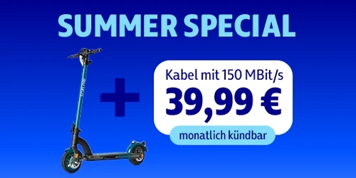  Summer Special: e-Scooter und Kabel-Internet für 39,99 €, monatlich kündbar
